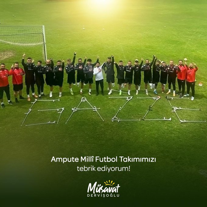 İYİ Parti Genel Başkanı Müsavat Dervişoğlu, Ampute Milli Futbol Takımı'nı Tebrik Etti