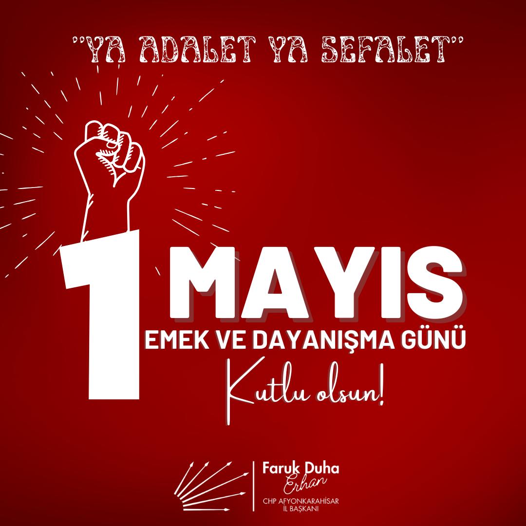 CHP Afyonkarahisar İl Başkanı Erhan, 1 Mayıs Emek ve Dayanışma Günü'nü Kutladı: 