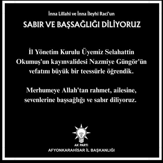 AK Parti Afyonkarahisar İl Başkanı'nın Ailesi İçinde Yaşanan Acı Kayıp