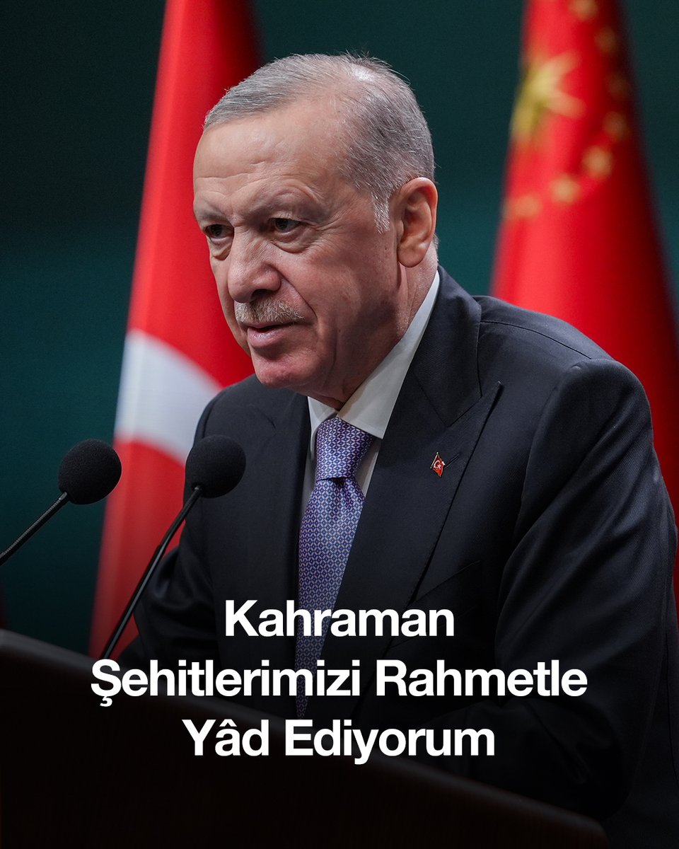 Erdoğan: Şehitleri Rahmetle Anıyor, Terörün Acı Günleri Geride Kaldı