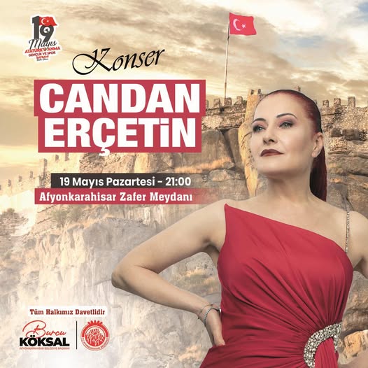 Afyonkarahisar, 19 Mayıs Coşkusunu Candan Erçetin Konseriyle Yaşayacak