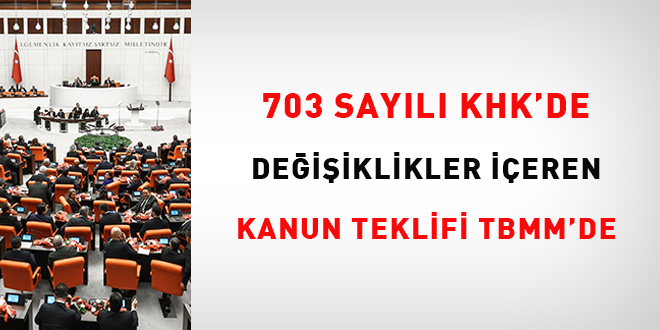 703 Sayılı KHK Düzenlemesi TBMM'de: Geniş Kapsamlı Değişiklikler