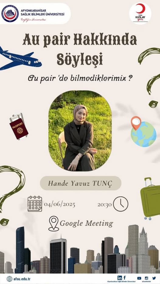 Afyonkarahisar Sağlık Bilimleri Üniversitesi'nde Au Pair Programı Bilgilendirme Söyleşisi Düzenlendi