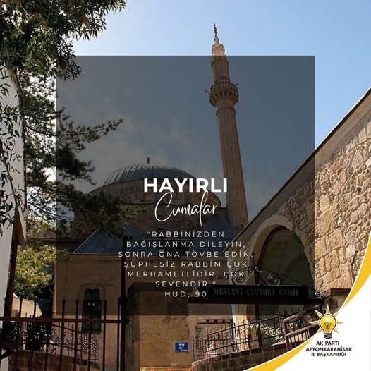 AK Parti Afyonkarahisar İl Başkanı Şahin'den Hud Suresi'nden Bağışlanma Mesajı
