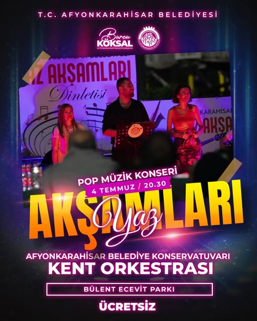 Afyonkarahisar'da Yaz Akşamları Konserleri Başlıyor
