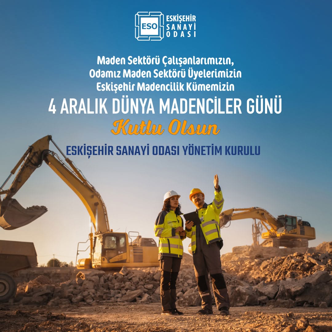 Maden Sektörü ve Dünya Madenciler Günü Kutlaması