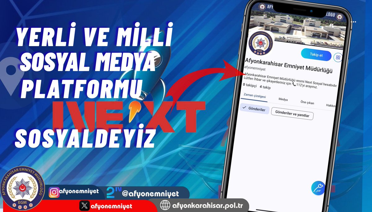 Afyonkarahisar Emniyet Müdürlüğü, NEXT SOSYAL Platformunda Yerini Aldı