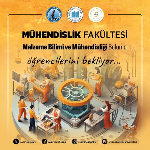 Afyon Kocatepe Üniversitesi Malzeme Bilimi ve Mühendisliği Bölümü Öğrenci Alımına Başladı