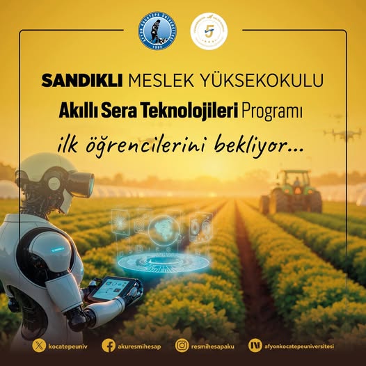 Afyon Kocatepe Üniversitesi'nden Tarımda Devrim: Akıllı Sera Teknolojileri Programı Başlıyor