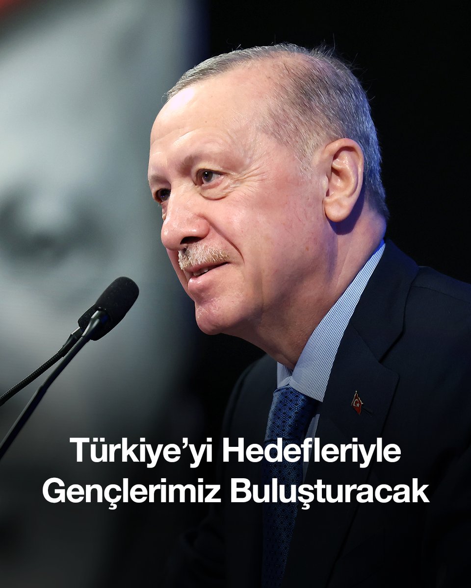 Erdoğan Gençleri Asırlık Hedeflerle Buluşturacak Vurgu Yaptı