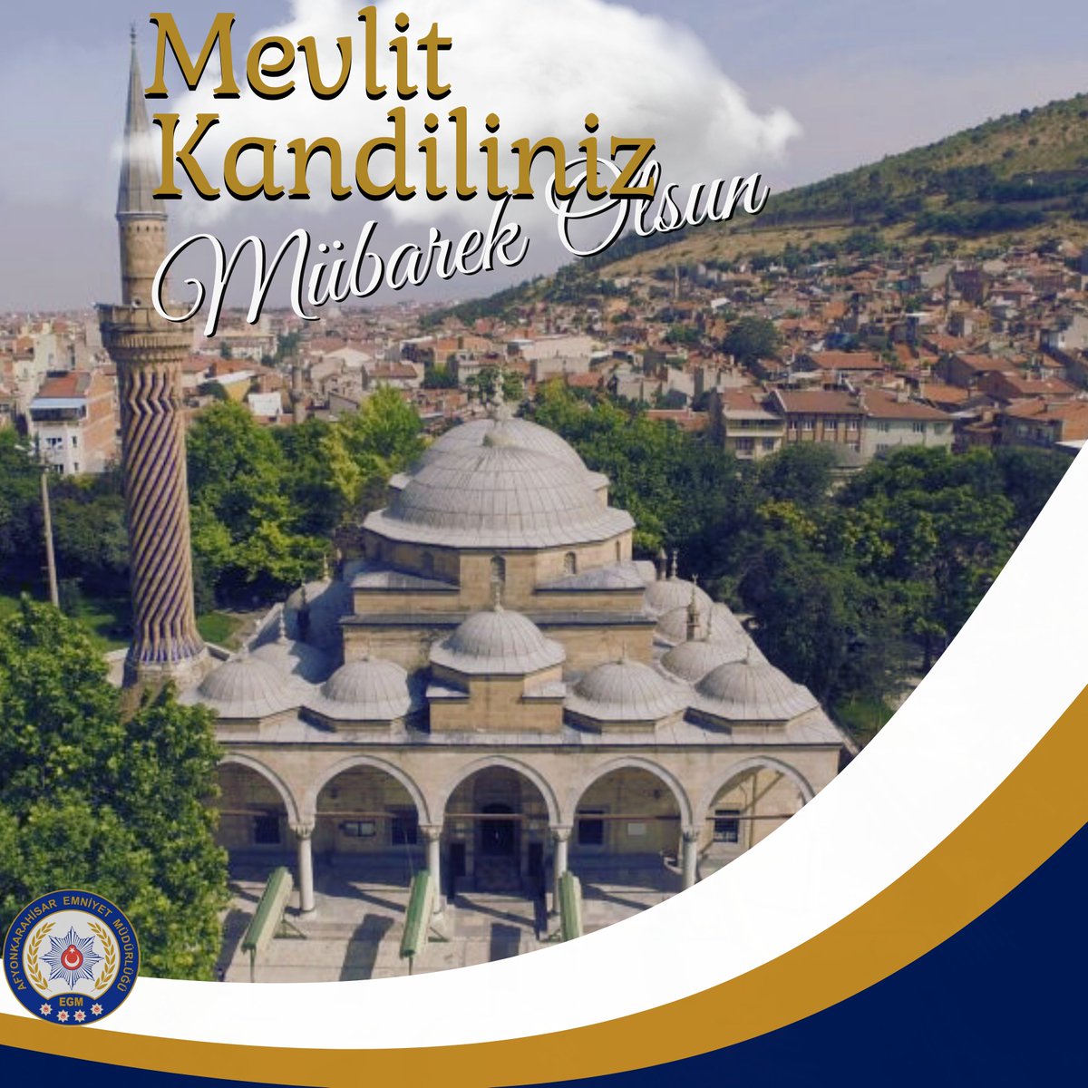 Afyonkarahisar Emniyet Müdürlüğü Mevlit Kandili Mesajı Yayınladı