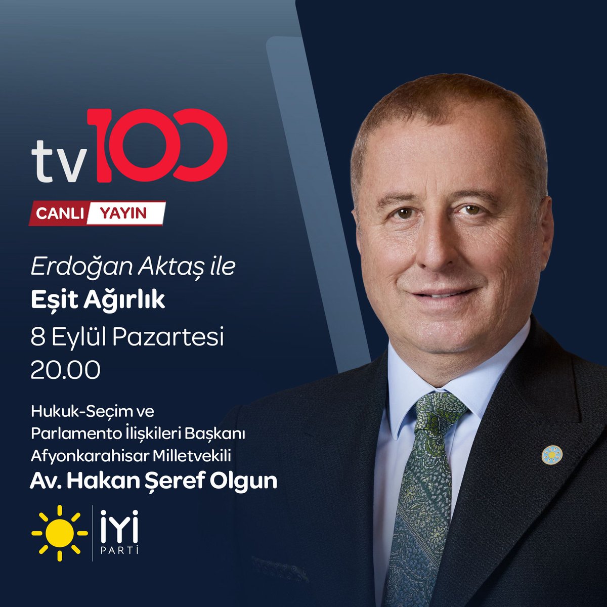 İyi Parti Milletvekili Av. Hakan Şeref Olgun, Eşit Ağırlık Programına Konuk Oldu