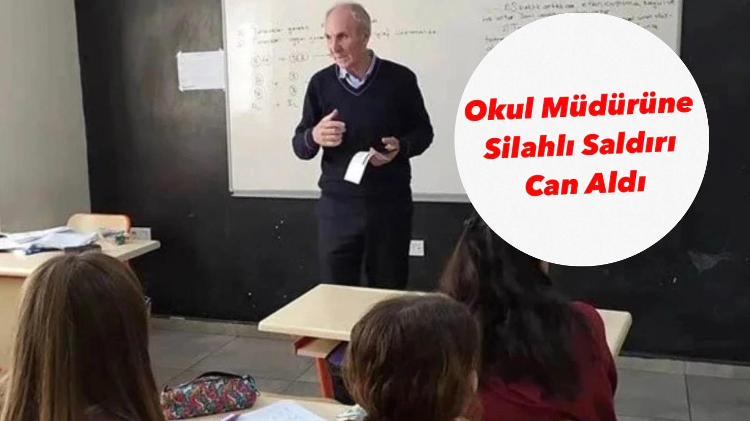 Okul Müdürüne Silahlı Saldırı Can Aldı